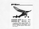 The Slicker duo of freeflight model aircraft designed by the late Bill Dean for KeilKraft is recalled by reader John Tarvin of Vancouver. This illustration and period pricing come from a mid 60s edition of the KK Handbook in the authors collection.